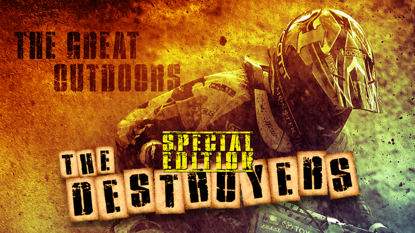 The Great Outdoors: The Destroyers - Special Edition